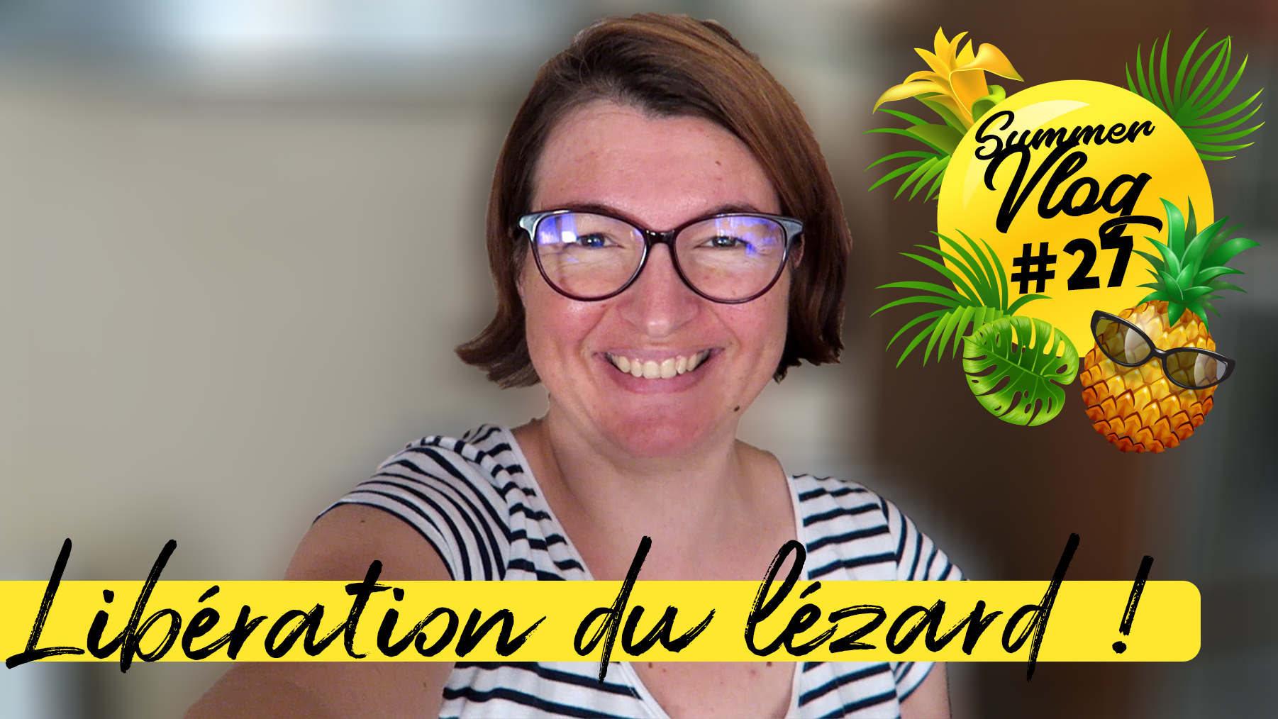 LIBÉRATION DU LÉZARD ! SUMMERVLOG 🌞#27